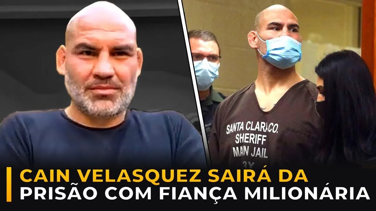 JUSTIÇA DETERMINA FIANÇA MILIONÁRIA PARA CAIN VELASQUEZ SAIR DA PRISÃO!