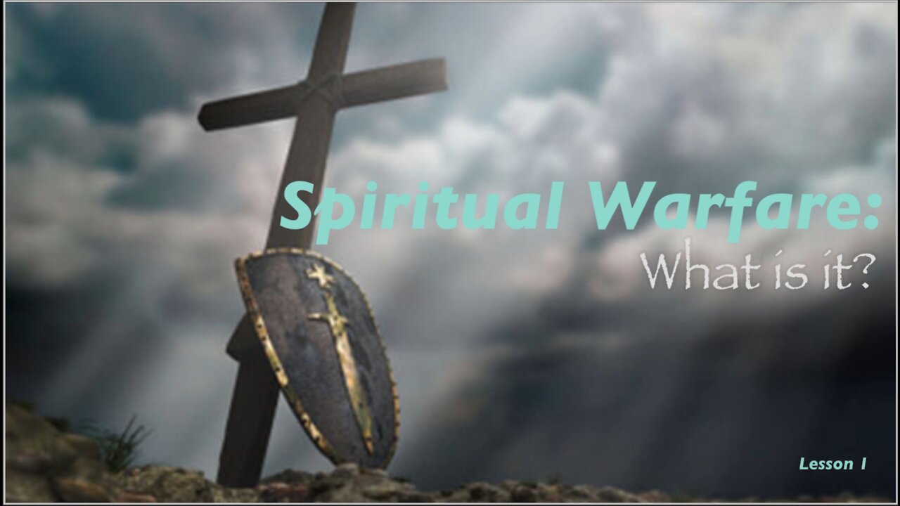 Spiritual Warfare: What is it?