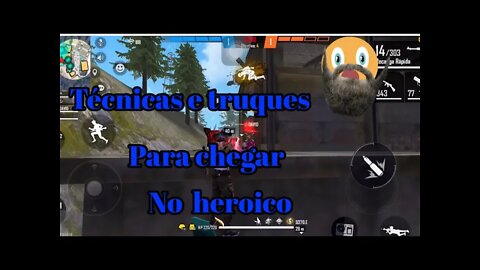 Free Fire. Técnicas para chegar no heroico. Truque para chegar no heroico