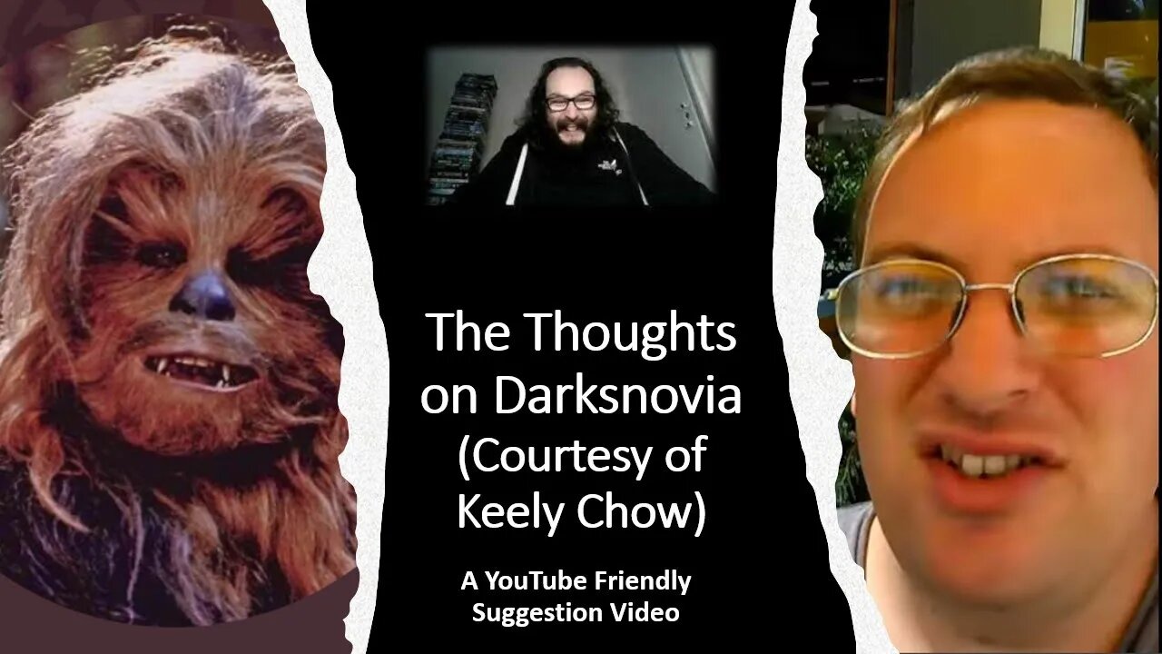 My Thoughts on Darksnovia (Courtesy of Keely Chow) [A YouTube Friendly Video}