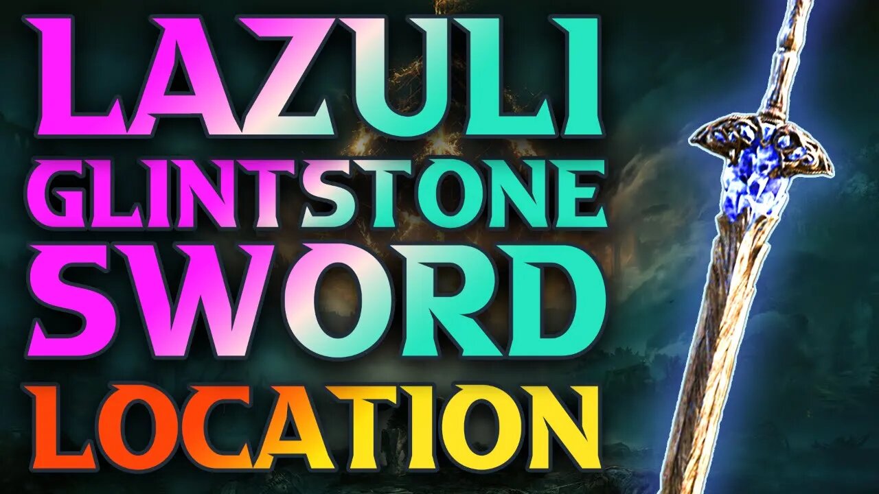 How To Get Lazuli Glintstone sword Location Elden Ring