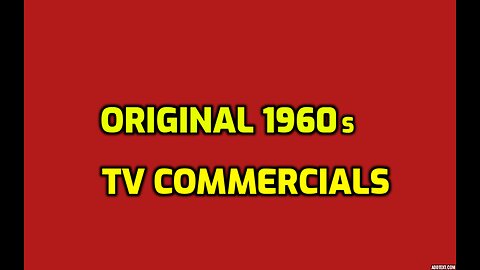 ORIGINAL EARLY 1960s TV COMMERCIALS!