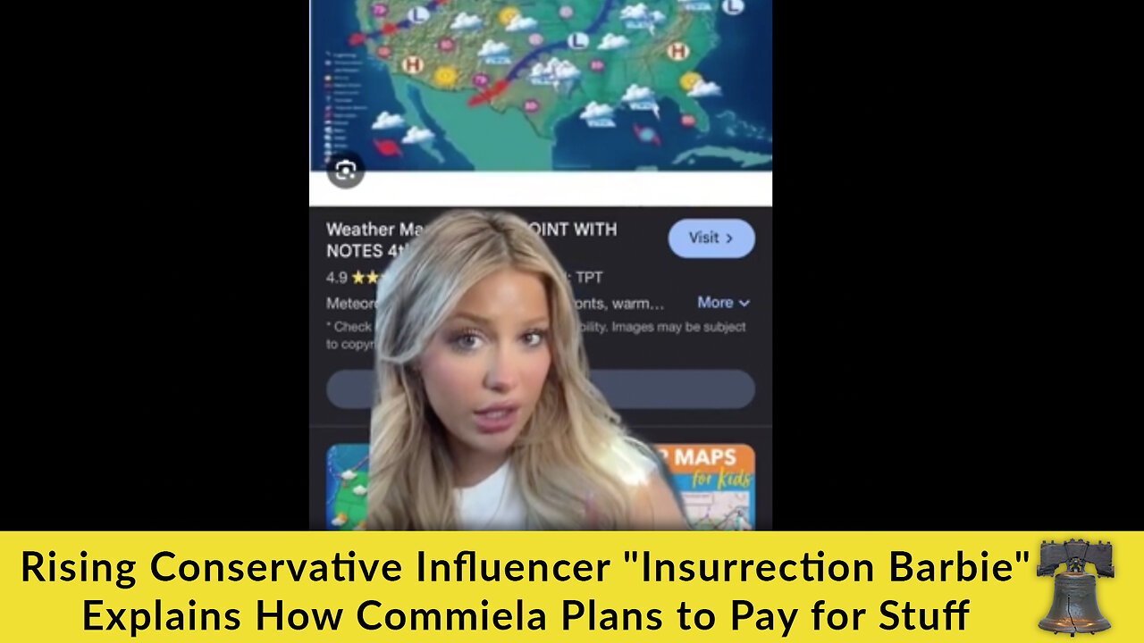 Rising Conservative Influencer "Insurrection Barbie" Explains How Commiela Plans to Pay for Stuff