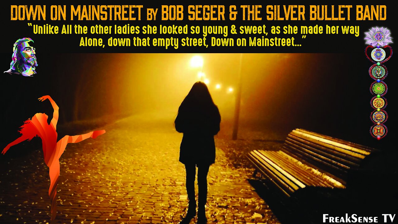 Down on Mainstreet by Bob Seger and the Silver Bullet Band