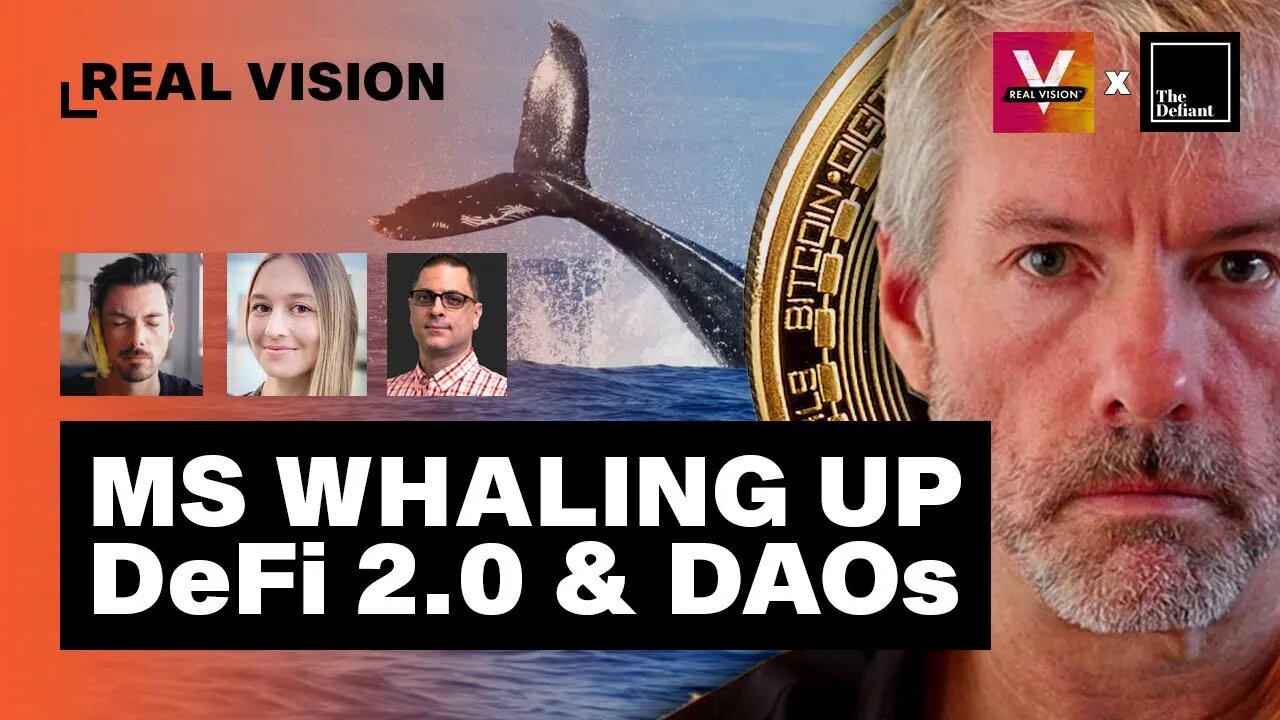 Keeping it real: MicroStrategy whaling up, DeFi 2.0 and DAOs get serious