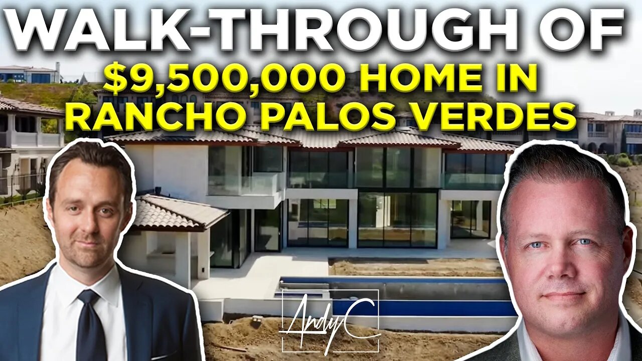 Walk-Through of $9,500,000 Home In Rancho Palos Verdes With Tim Smith