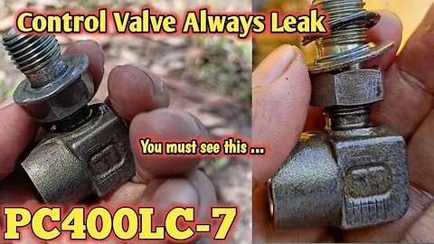 Hose Control Valve always be broken PC400 ??? How it happen ??? Check this !!!