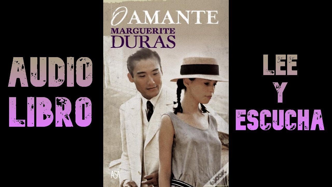 El Amante || Audio Libro || Categoría : Erótico - Romance || Marguerite Duras