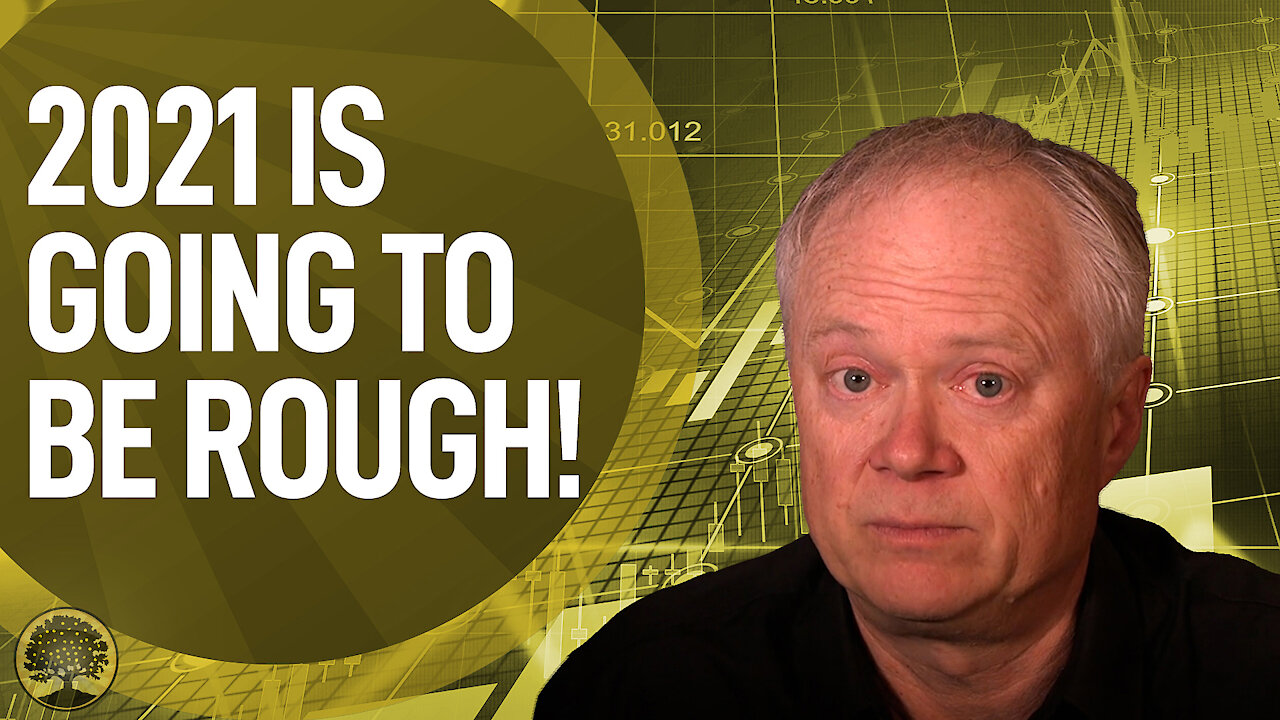 2021 Is Going To Be Rough