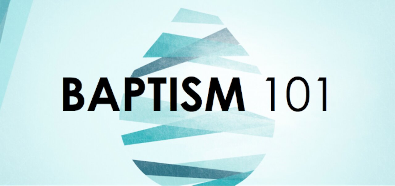 Baptism 101: Is It Really Necessary?