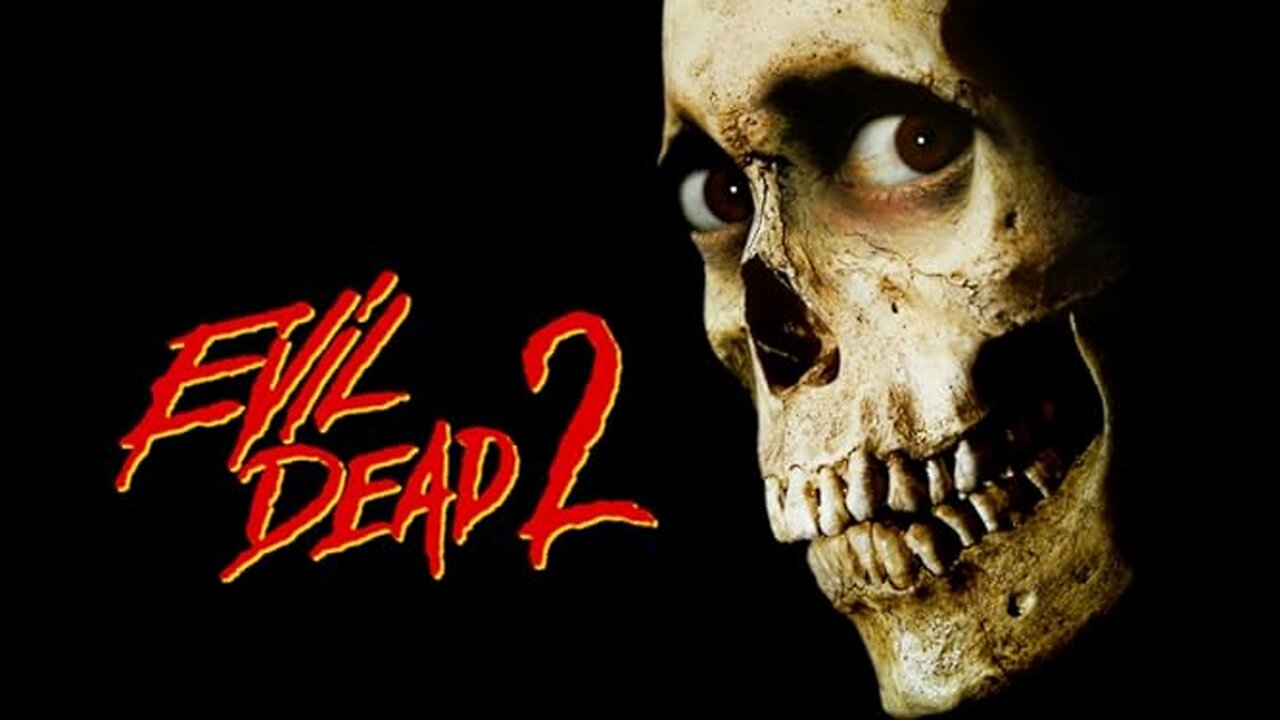 Evil Dead II (1987)