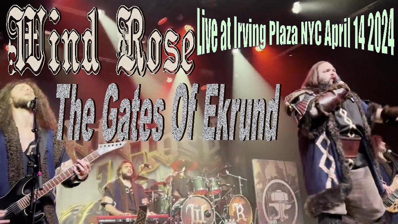 Wind Rose - The Gates Of Ekrund (Live at Irving Plaza NYC 04.14.24)