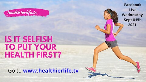 Is it Selfish to Put Your Health First?