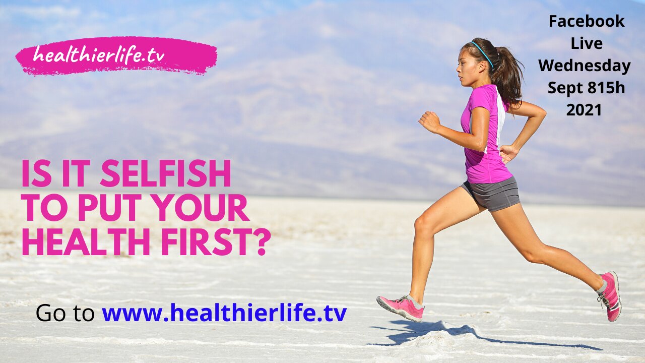 Is it Selfish to Put Your Health First?