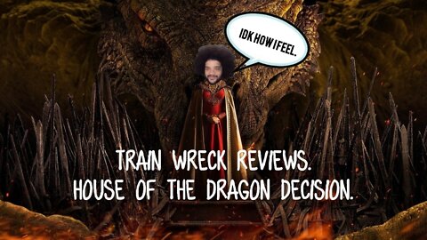 Train Wreck Reviews. My decision on what to do with HotD
