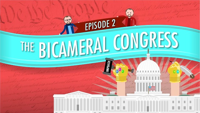 Bicameral Congress: Crash Course Government #2