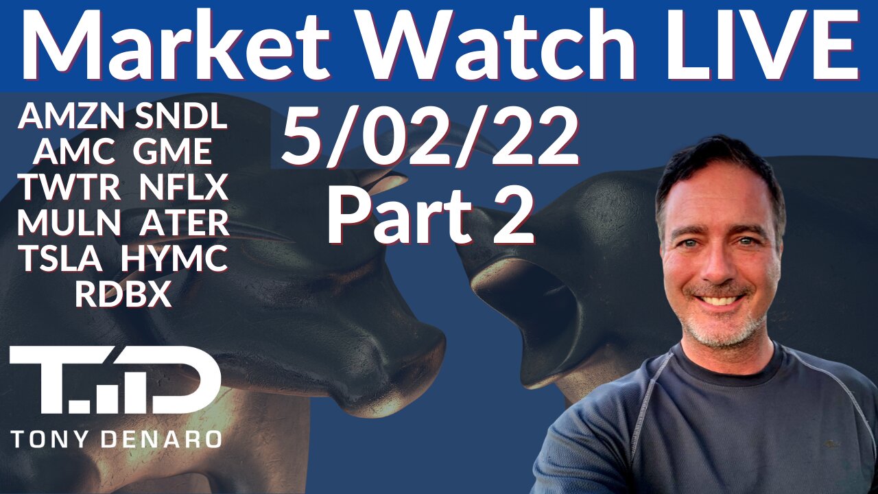 Market Close Live 5-02-22 | Tony Denaro | AMC GME TWTR ATER MULN NFLX HYMC