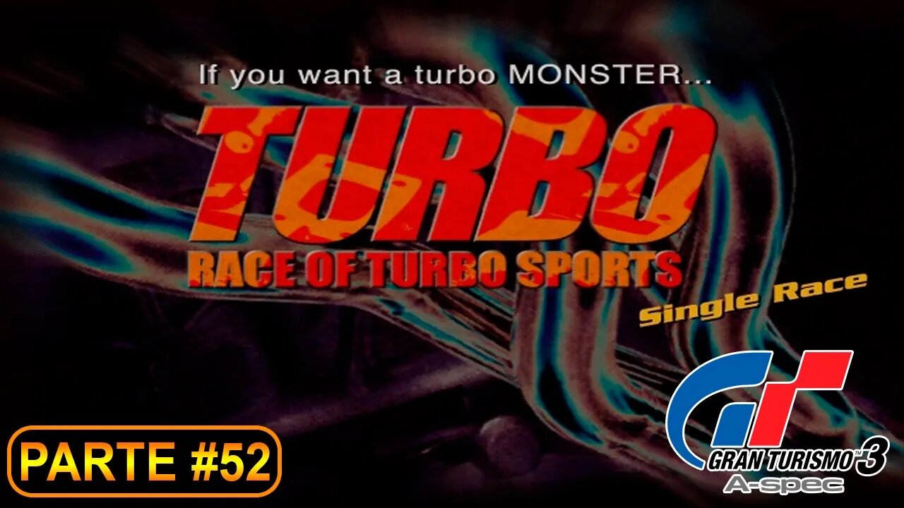 [PS2] - Gran Turismo 3 - GT Mode - [Parte 52 - Professional League - Race For Turbo Sports Models]