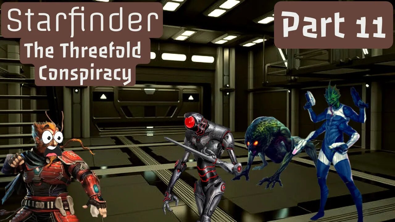 Starfinder: The Threefold Conspiracy Pat 11