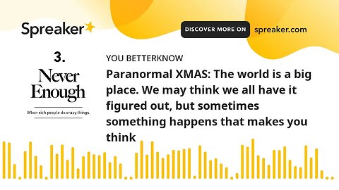 Paranormal XMAS: The world is a big place. We may think we all have it figured out, but sometimes so