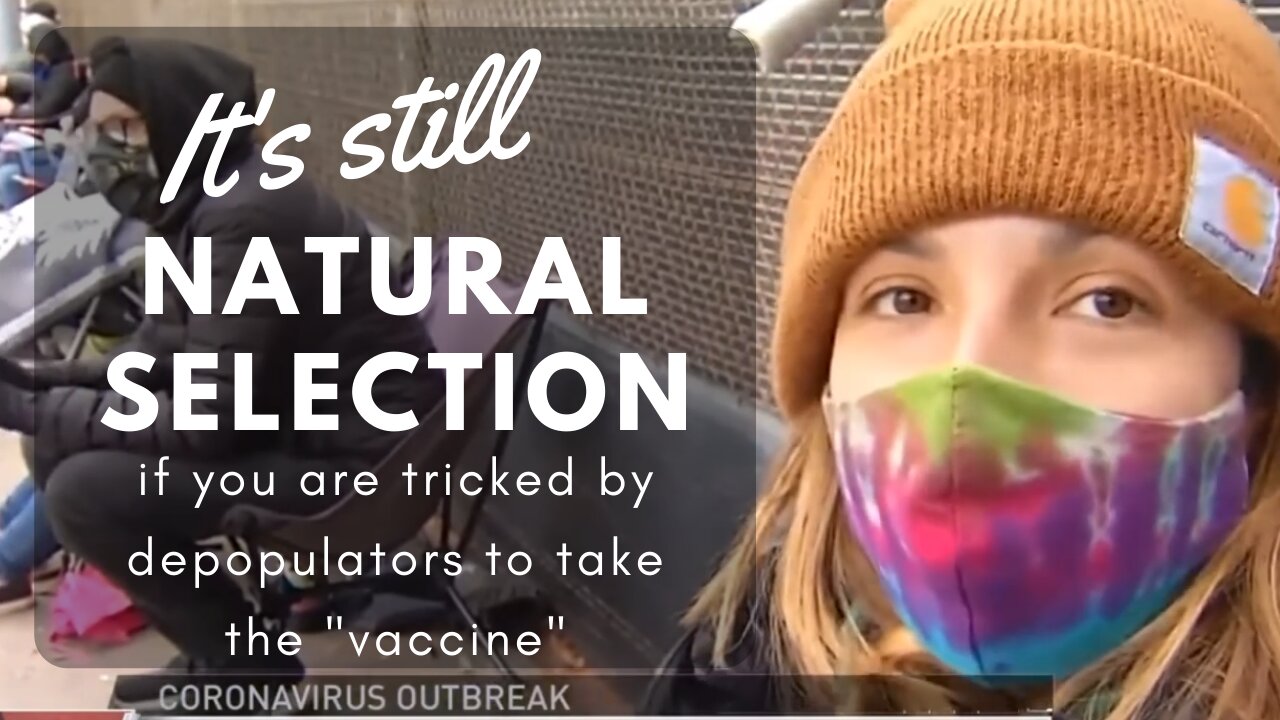 It's Natural Selection to be tricked into taking the vaccine