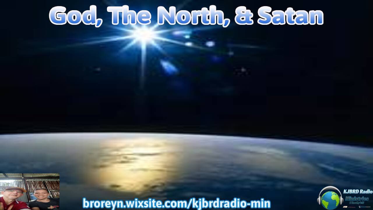 God, The North, & Satan (KJBRD Podcast)