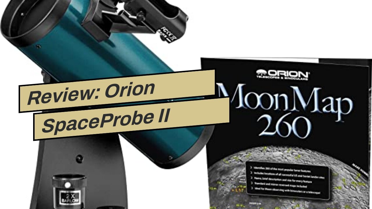 Review: Orion SpaceProbe II 76mm Altazimuth Reflector Telescope