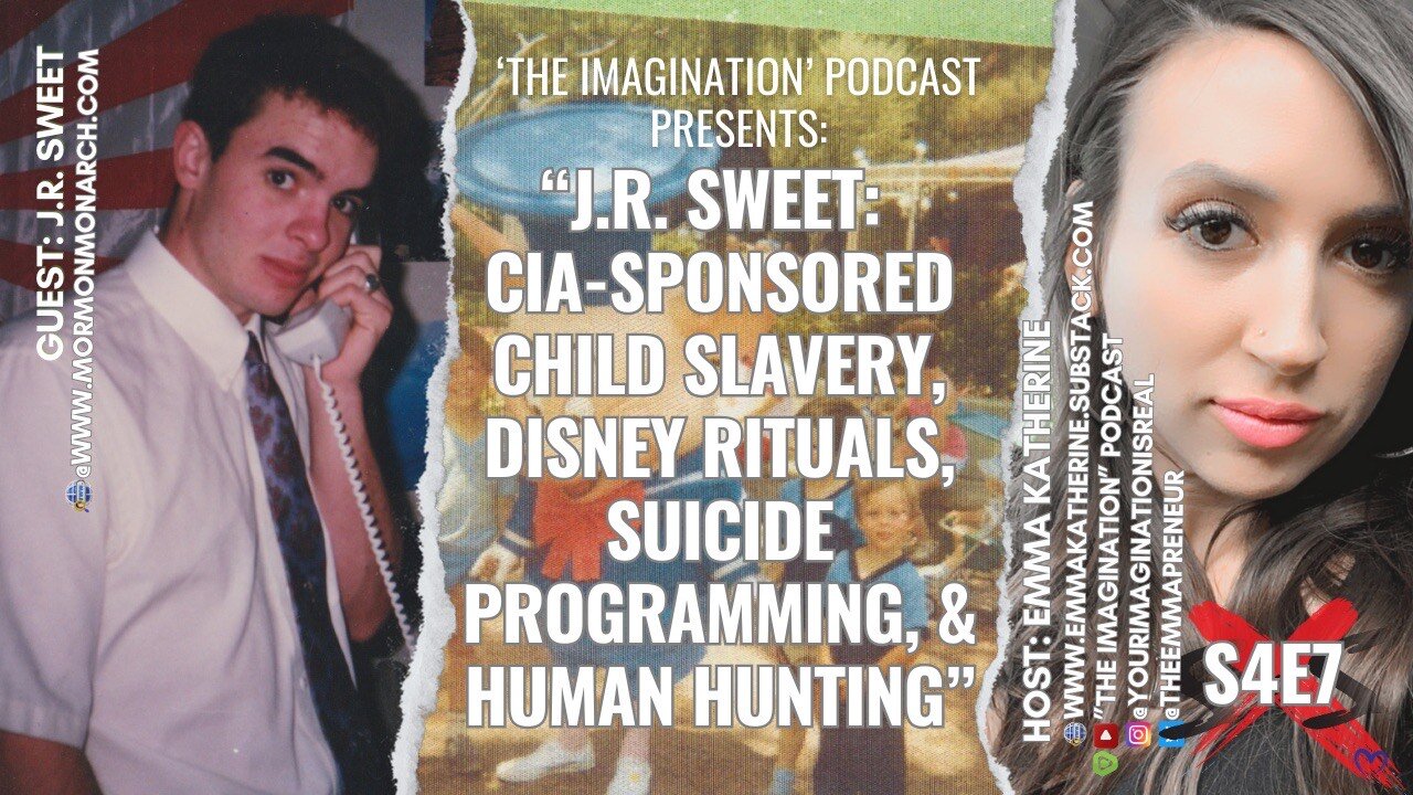 S4E7 | J.R. Sweet: CIA-Sponsored Child Slavery, Disney Rituals, Suicide Programming, & Human Hunting