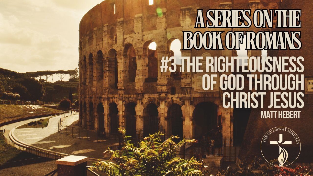 #3 The Righteousness of God Through Christ Jesus