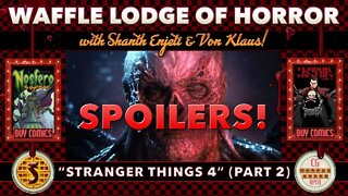 LIVE! 🩸 WAFFLE LODGE OF HORROR 🩸 | EPISODE 5: STRANGER THINGS 4 (PART 2) SPOILERS!