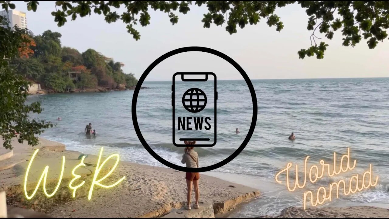 W&R: World Nomad News from Pattaya to Sosua