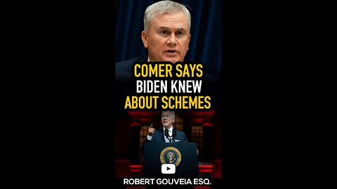 Comer says Biden KNEW About Schemes #shorts