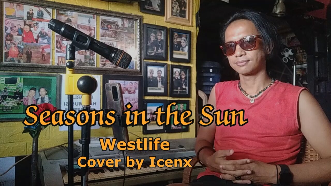 Season in the sun - Westlife cover by Icenx