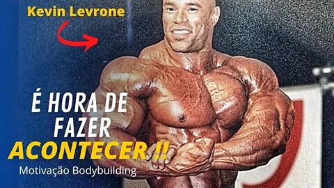 CHEGA DE INVENTAR DESCULPAS!! | Kevin Levrone | Motivação Bodybuilding