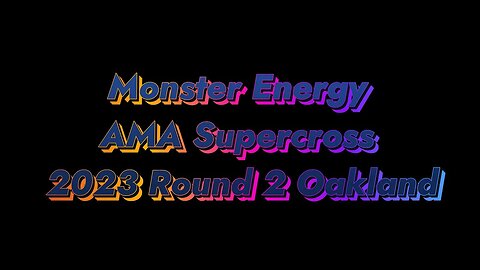 AMA Supercross 2023 Round 2 Oakland