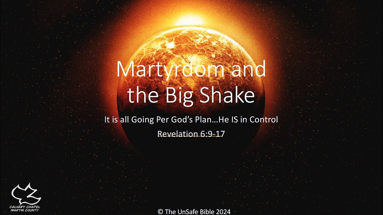 Revelation 6:9-17 Martyrdom and the Big Shake