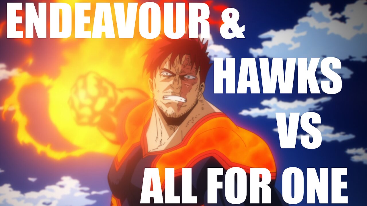 [BokuHero] Endeavour & Hawks vs All For One