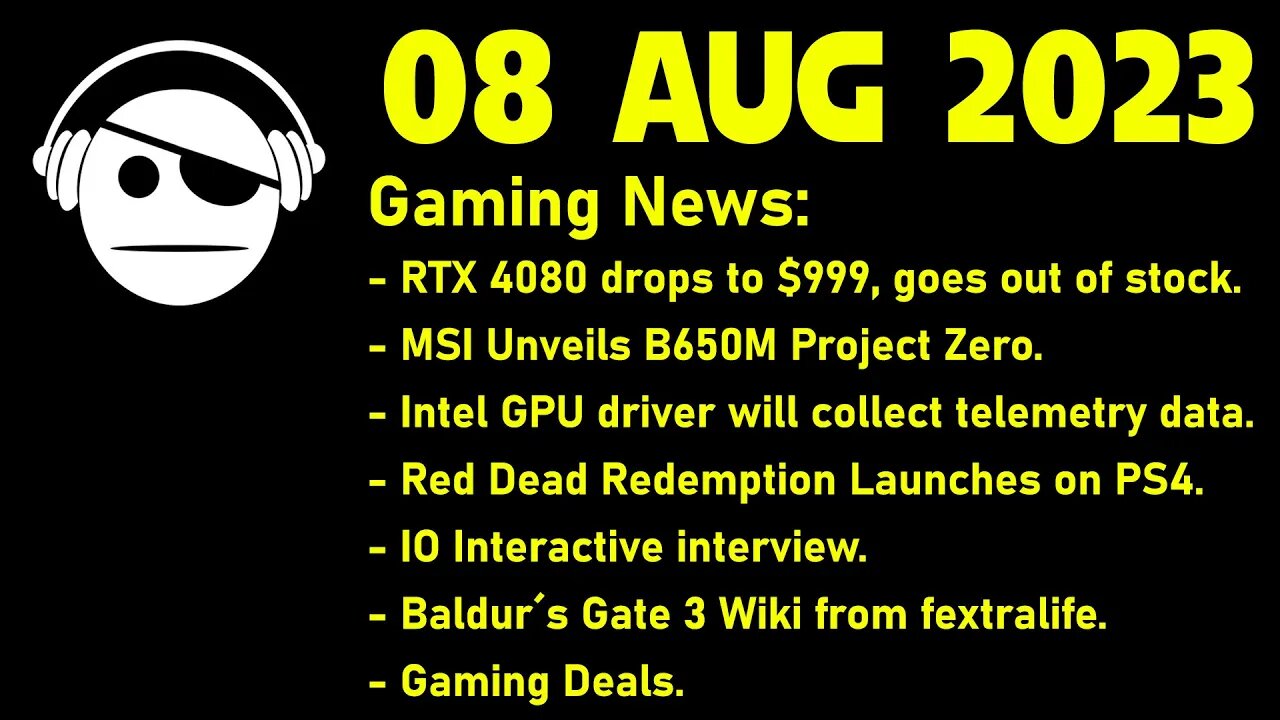 Gaming News | RTX 4080 | MSI Project 0 | RDR | IOI intervew | Baldur´s Gate 3 | Deals | 08 AUG 2023