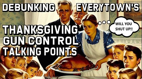 Debunking Everytown's Thanksgiving Gun Control Talking Points