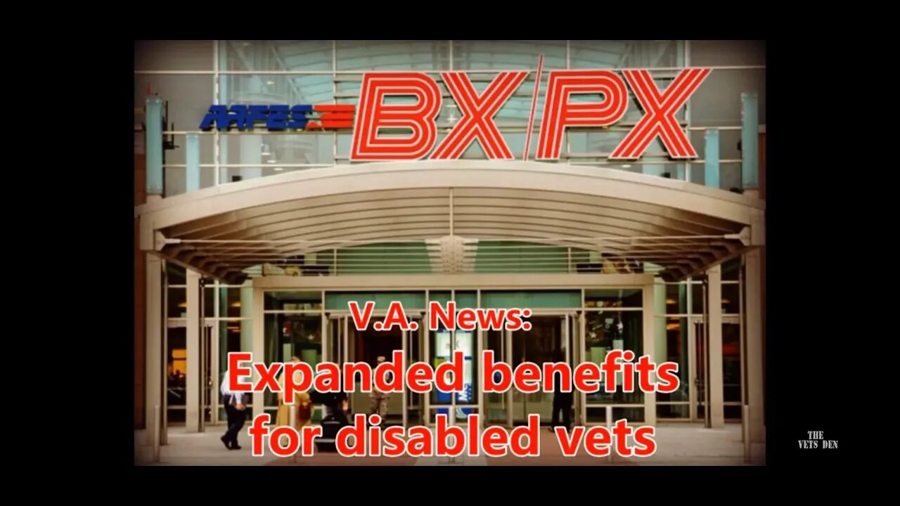 YouTube 2019. V.A. News: Expanded benefits for disabled Vets