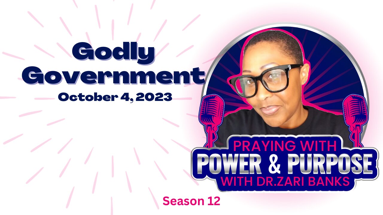 PODCAST: S12E19 Godly Government | Dr. Zari Banks | Oct. 4, 2023 - PWPP
