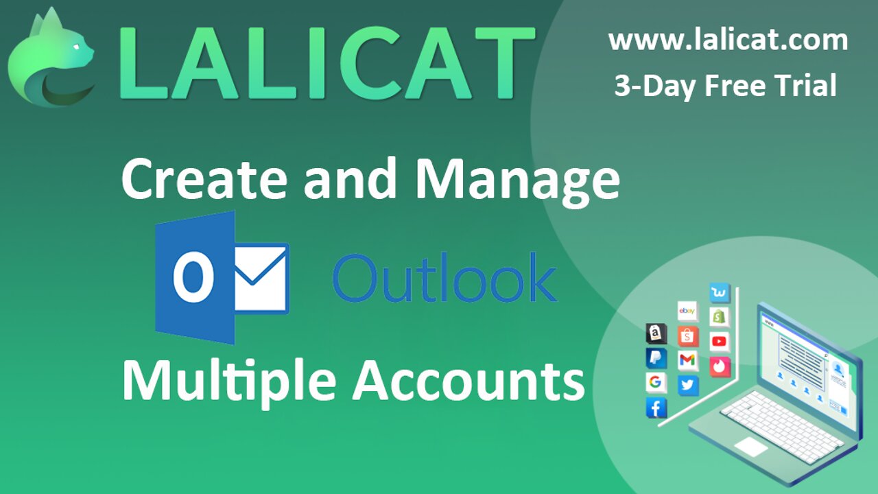 How to Create and Manage Multiple Outlook Email Accounts with Best Antidetect Browser Lalicat?