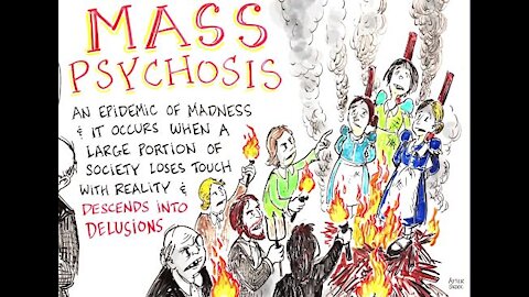 Mass Psychosis