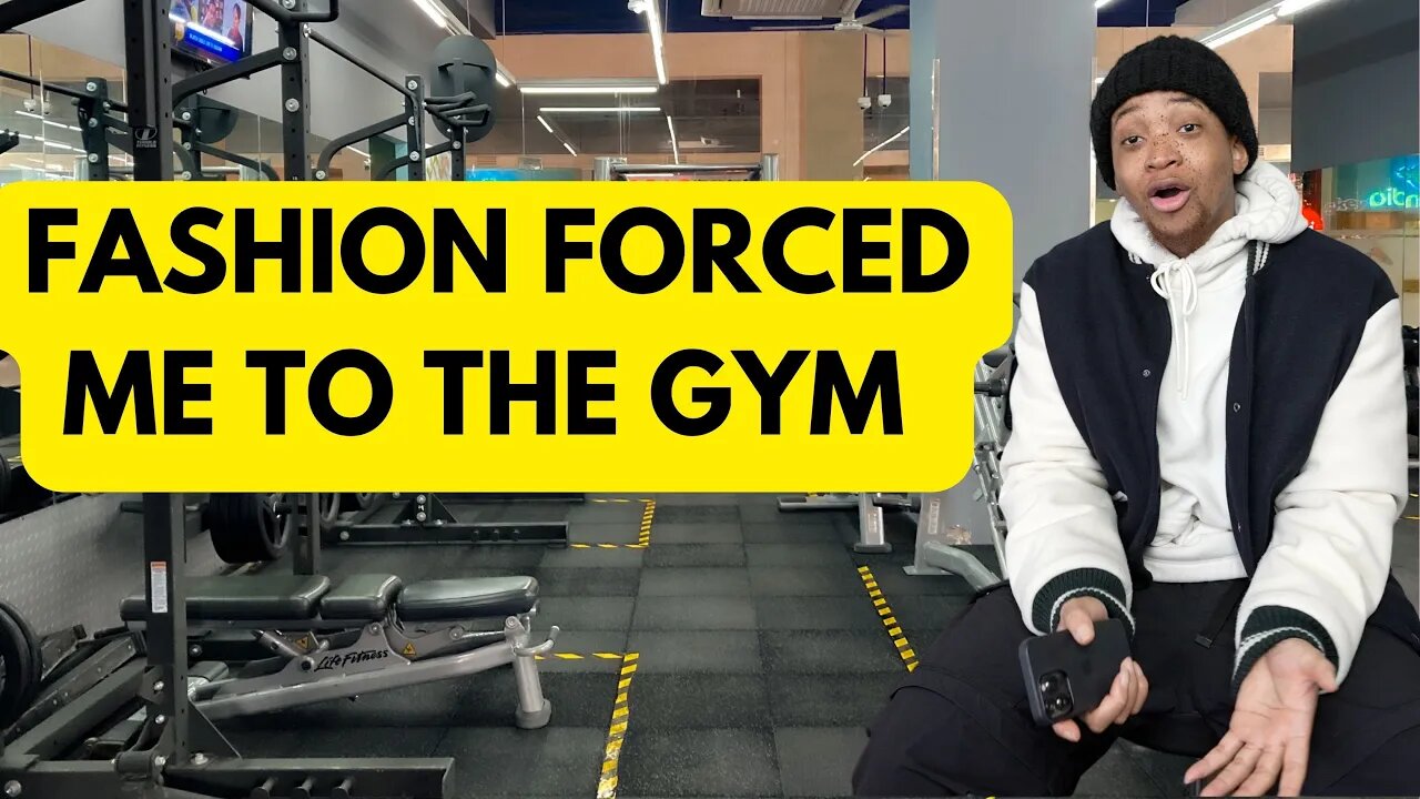 Fashion forced me into the Gym, here's why...