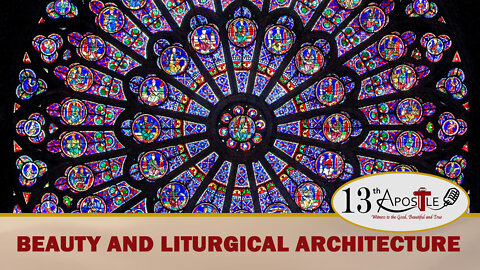 Beauty and Liturgical Architecture