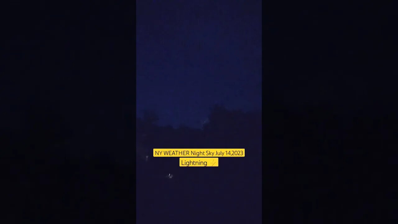 NY WEATHER Night Sky- Lightning ⚡ 07/14/2023