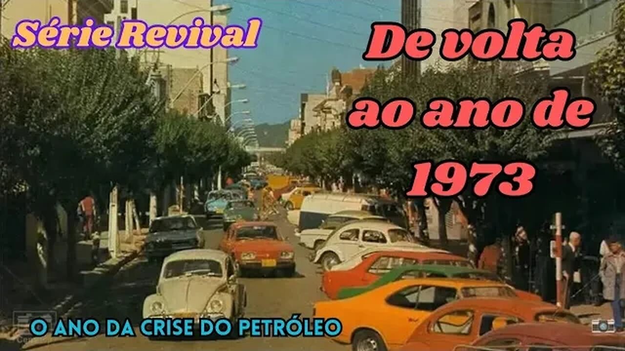 Série Revival: De volta a 1973 - Ano da crise do petróleo