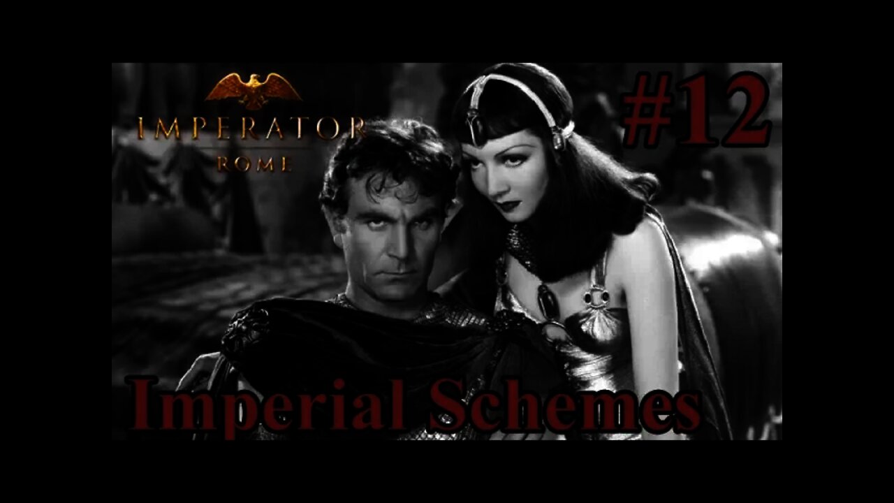 Imperator: Rome Ptolemaic Egypt 12 Imperial Schemes!