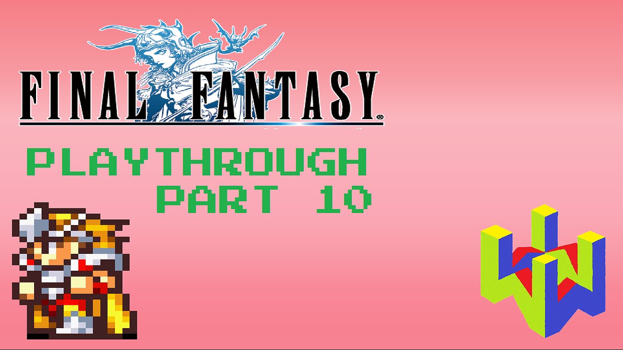 Final Fantasy (PS1) Playthrough Part 10