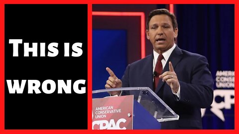 DeSantis: This is wrong